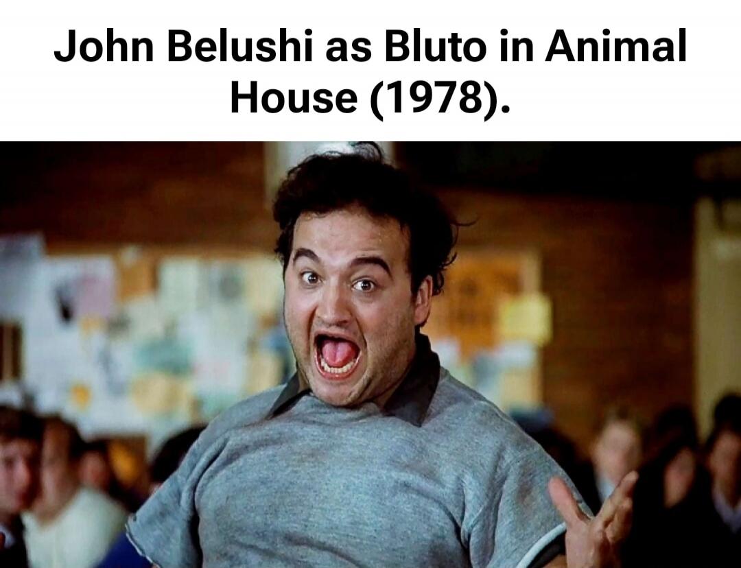 John Belushi as Bluto in Animal House (1978).