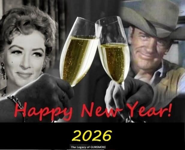 Happy New Year! 2026 The Legacy of GUNSMOKE
