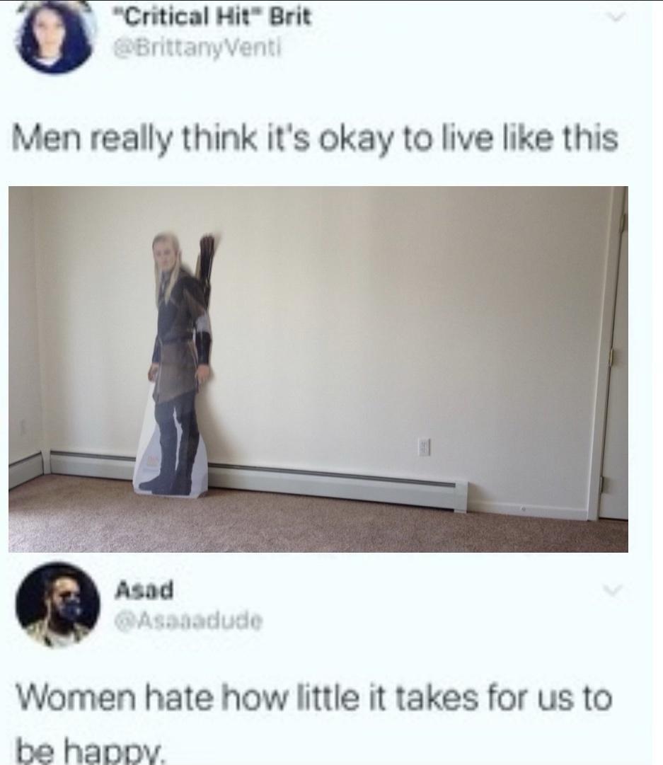 G Critical Hit Brit Br Vent Men really think its okay to live like this Asad Asaaadude Women hate how little it takes for us to be hapov