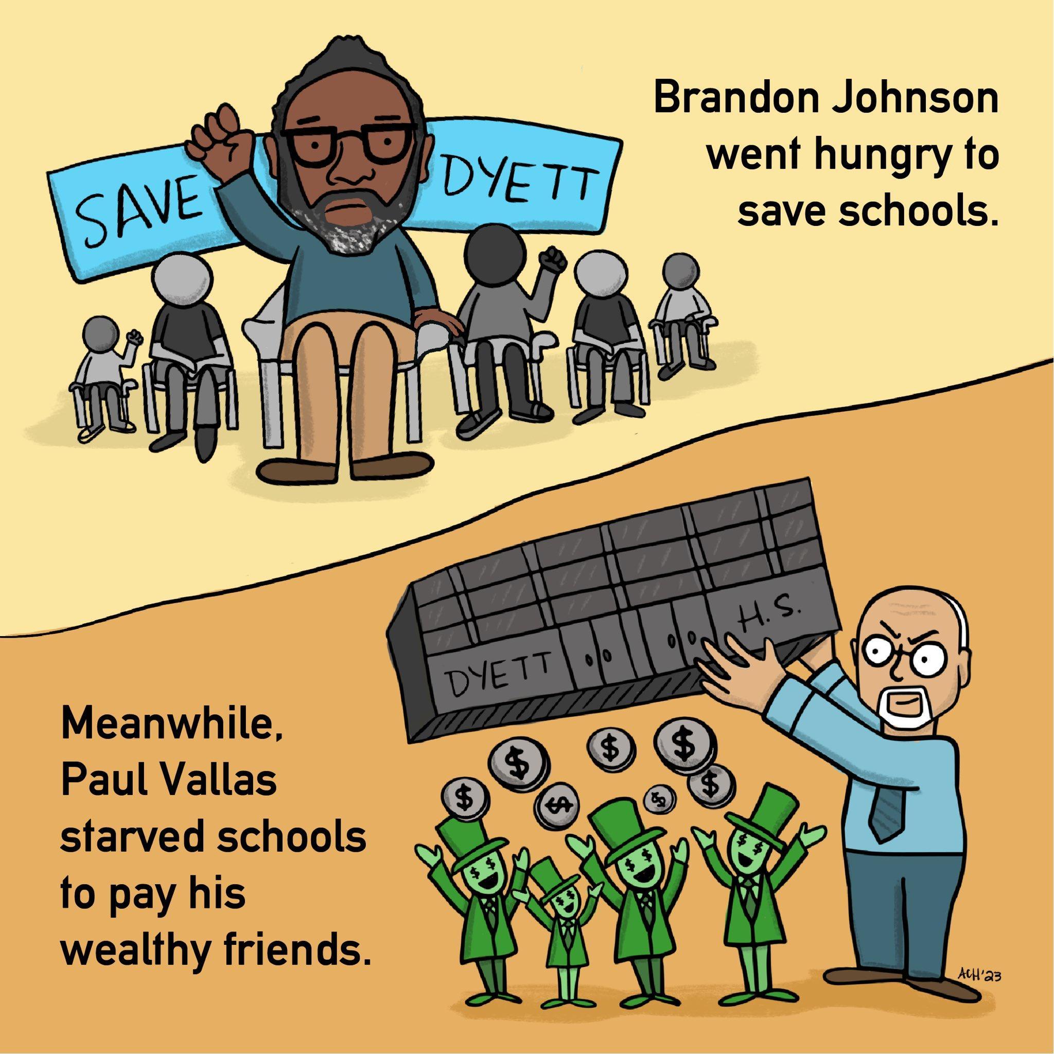 Brandon Johnson went hungry to save schools Meanwhile Paul Vallas starved schools to pay his K 5 5 wealthy friends Al