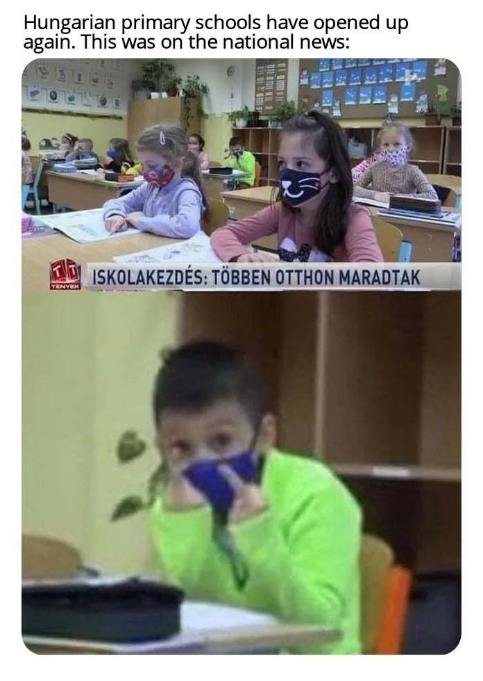 Hungarian primary schools have opened up again This was on the natlonal news 3 3o N B ISKOLAKEZDES TOBBEN OTTHON MARADTAK