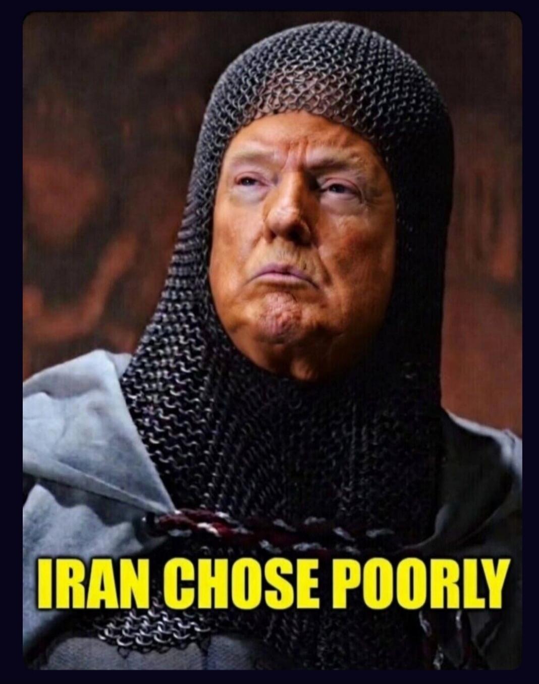 IRAN CHOSE POORLY