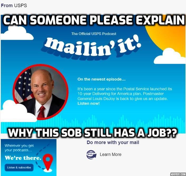 From USPS CAN SOMEONE PLEASE EXPUAIN THe O s P Ag WHYTHIS SOB STILUHAS AJOB2 r _ Do more with your mail Learn More 9 5