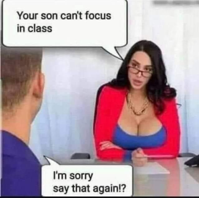 Your son cant focus in class say that again