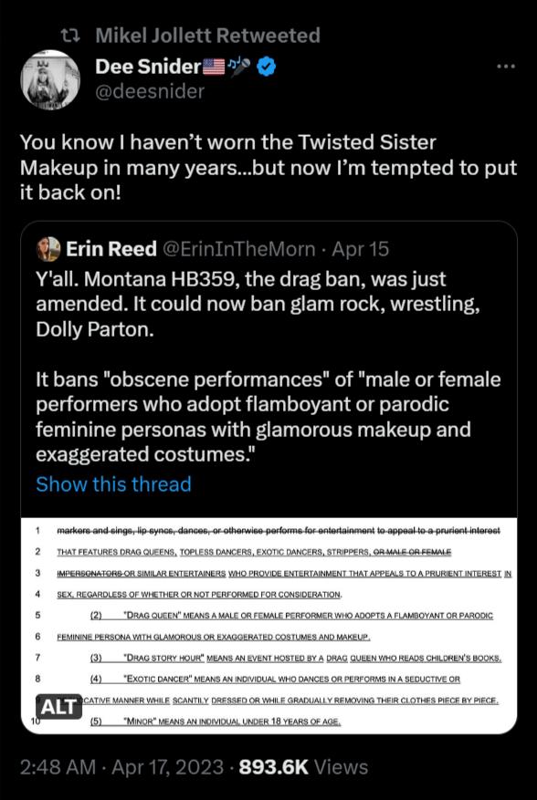 Dee Snideri ACTLGEIAL EEL R AT GR GERTIE CL SIS C Makeup in many yearsbut now Im tempted to put it back on 4 Erin Reed Yall Montana HB359 the drag ban was just amended It could now ban glam rock wrestling Dolly Parton It bans obscene performances of male or female performers who adopt flamboyant or parodic feminine personas with glamorous makeup and exaggerated costumes