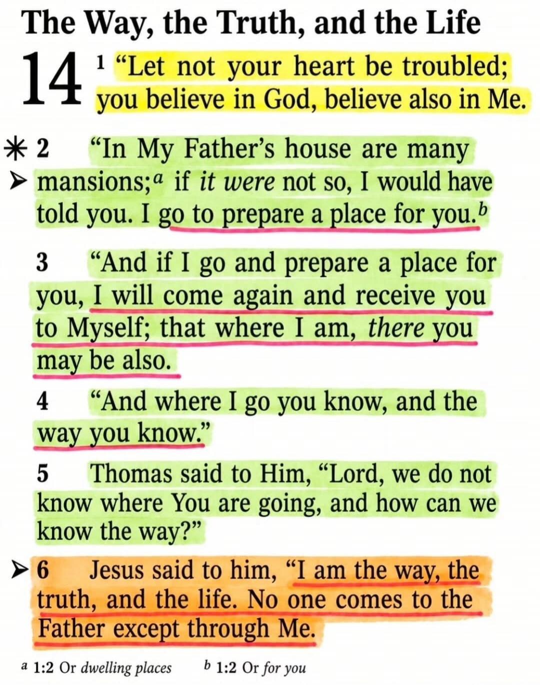 The Way, the Truth, and the Life. 14. 1 