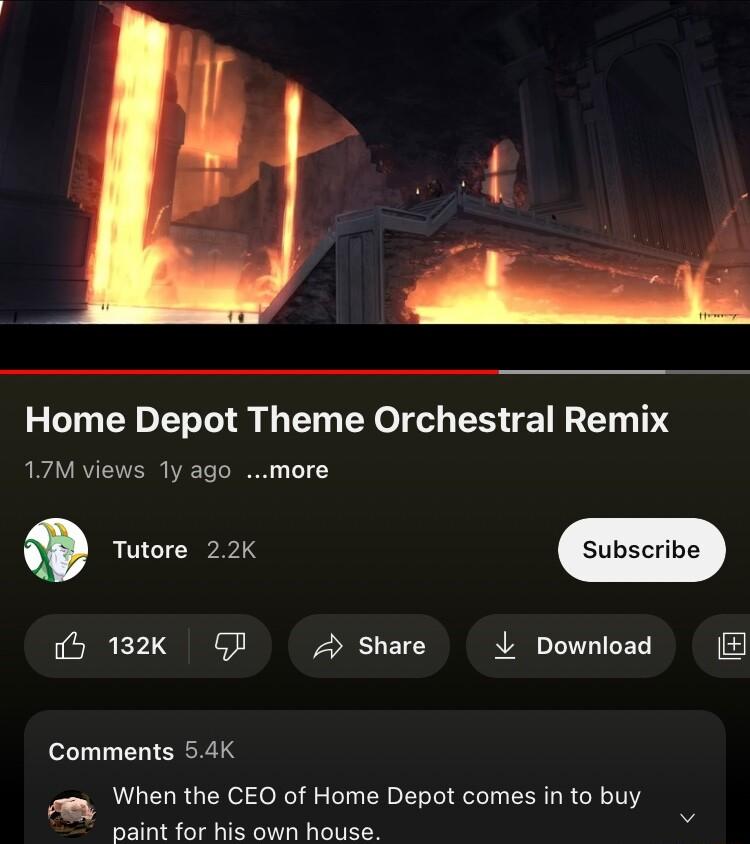 Home Depot Theme Orchestral Remix 17M views 1y ago more Tutore 22K o 132k QP Share L Download Comments 54K When the CEO of Home Depot comes in to buy paint for his own house