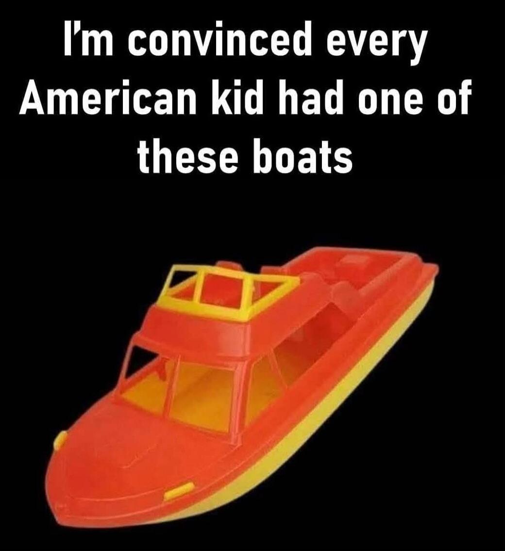 I'm convinced every American kid had one of these boats