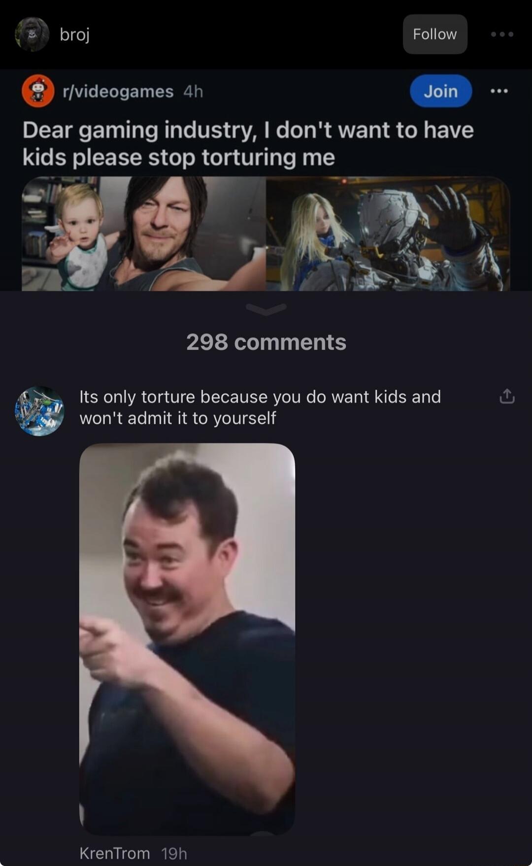 Dear gaming industry, I don't want to have kids please stop torturing me. Its only torture because you do want kids and won't admit it to yourself.