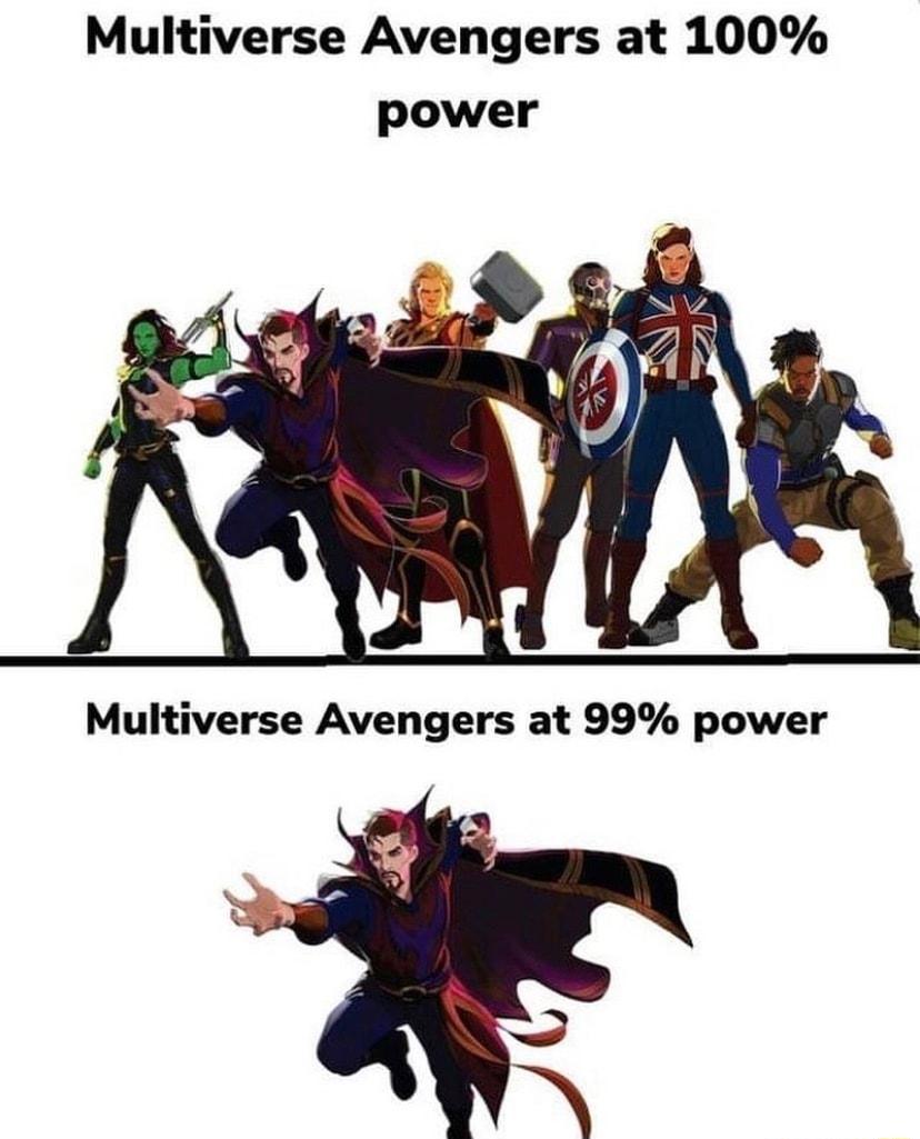 Multiverse Avengers at 100 power