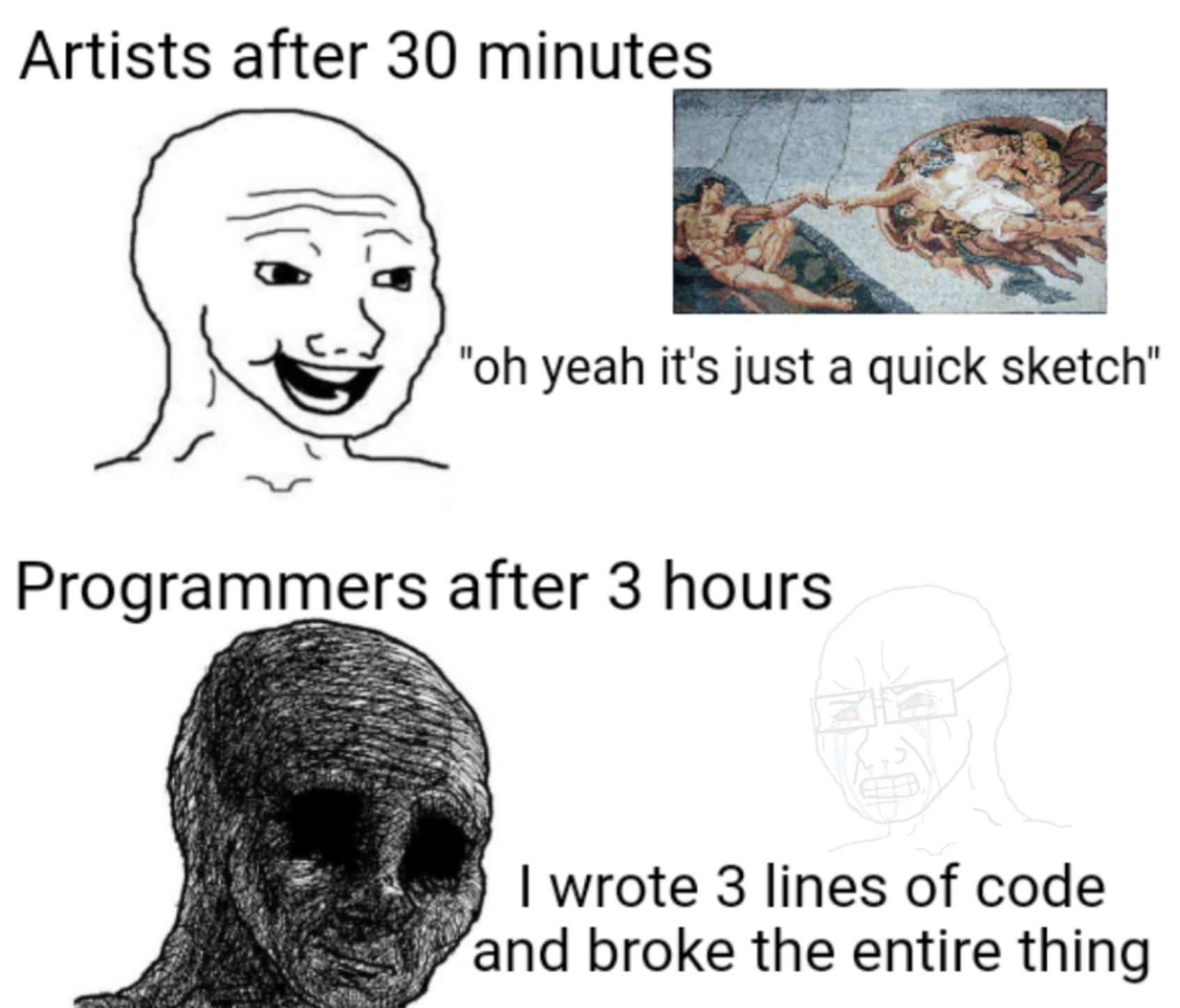 Artists after 30 minutes and broke the entire thing