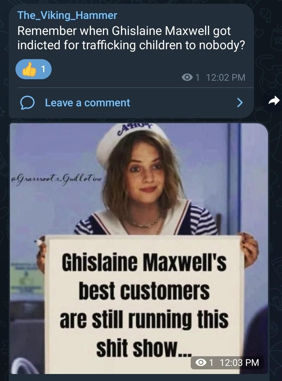 The_Viking_Hammer ENENLERYG N THET RV EVIVE Kool indicted for trafficking children to nobody O Leave acomment b el Ghislaine Maxwells pest customers are still running this shit show