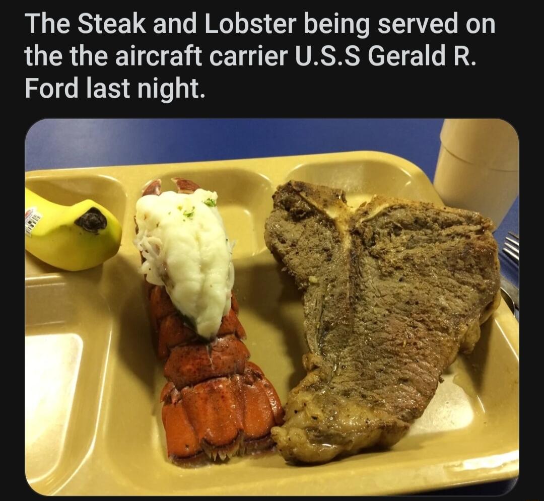 The Steak and Lobster being served on AUERG T ERETGE A VSRS E 1 S ZIGRER R