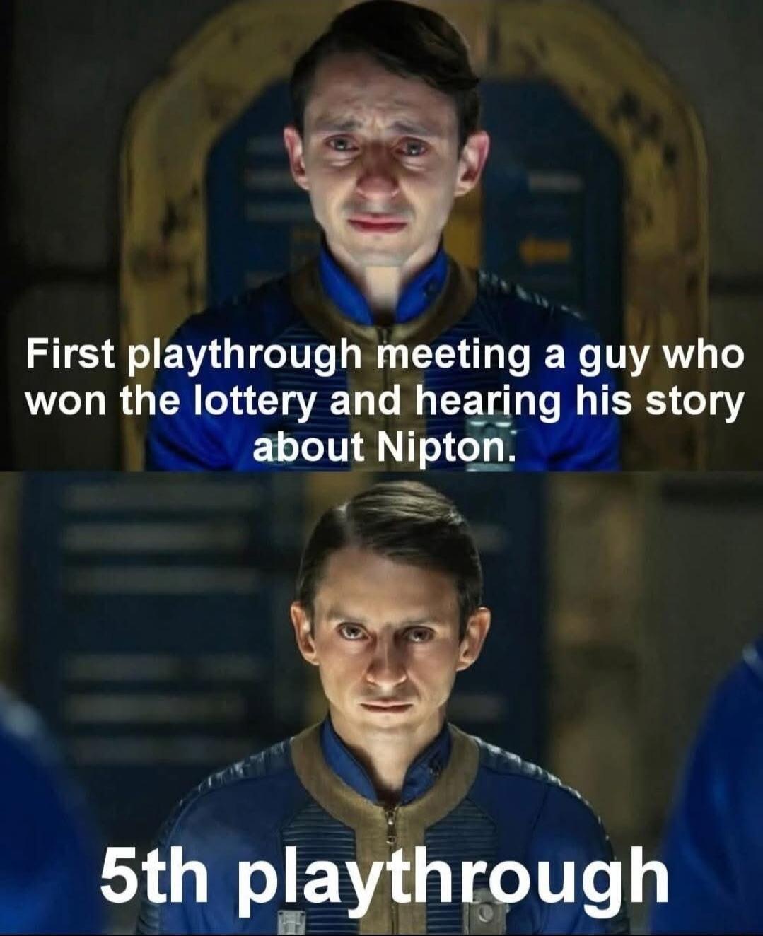 First playthrough meeting a guy who won the lottery and hearing his story about Nipton.
5th playthrough