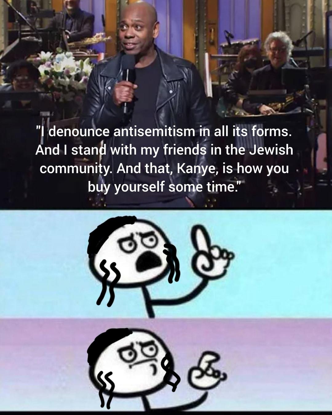 l denounice antisemitism in all its forms And 1 stan with my friends in the Jewish Ll TGSV G RGBT NET A CITATT buy yourself some time
