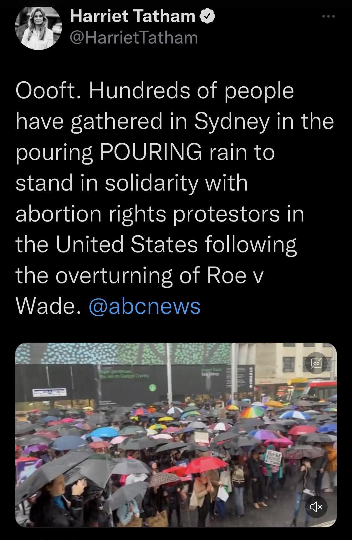 Harriet Tatham CLEIGENEIGED Oooft Hundreds of people have gathered in Sydney in the pouring POURING rain to SETaleRIaRStel I TR Iial abortion rights protestors in the United States following the overturning of Roe v VEl ERET IR