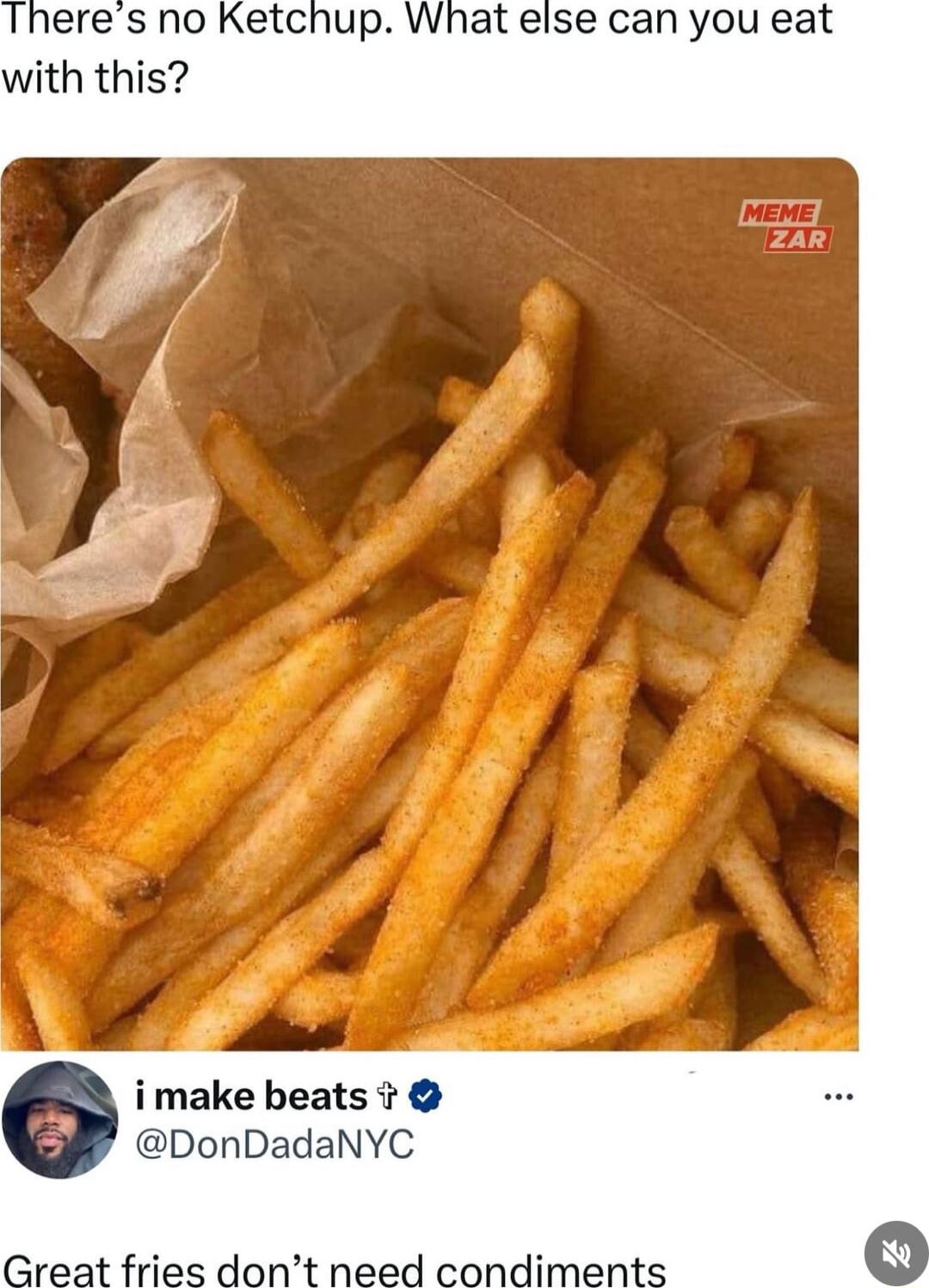 Theres no Ketchup What else can you eat with this make beats onDadaNYC
