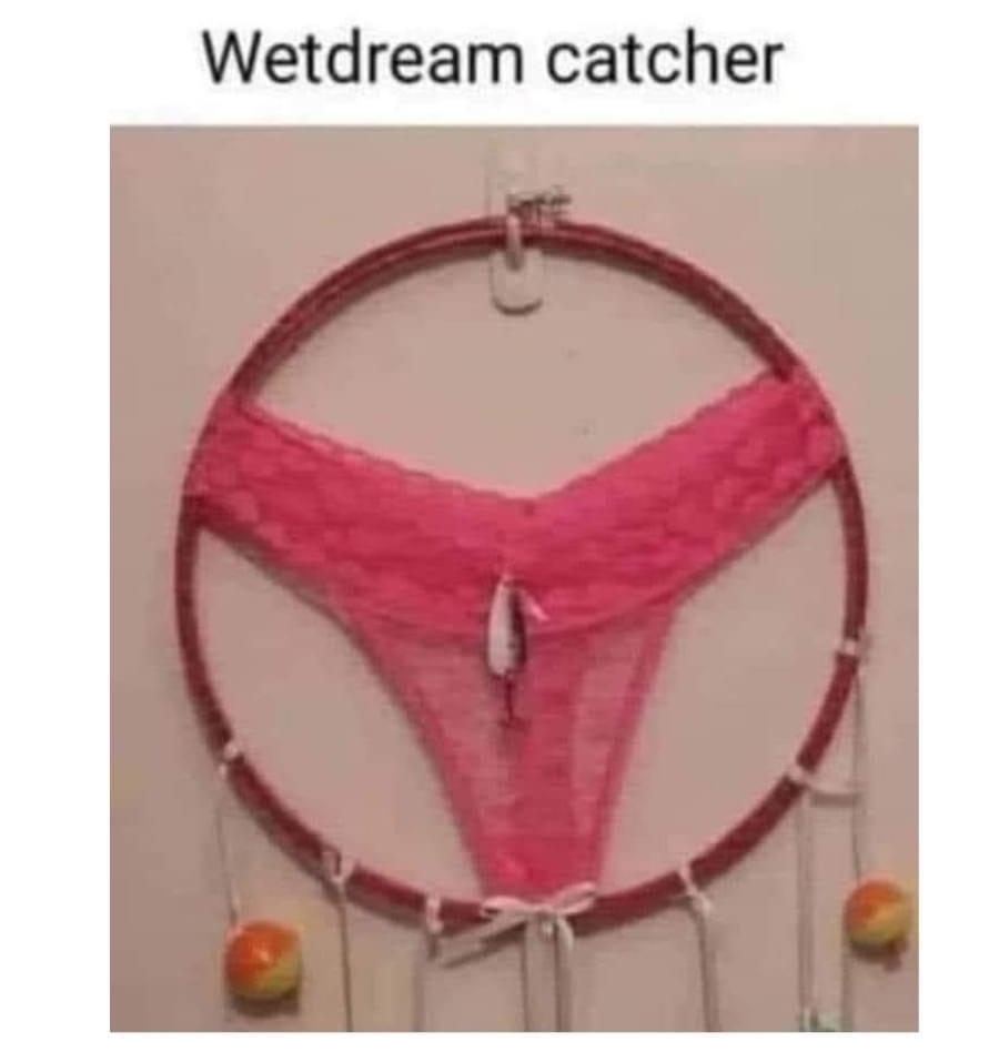 Wetdream catcher