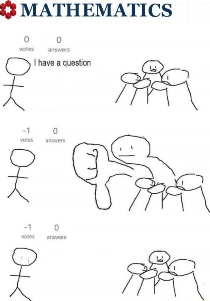 8 MATHEMATICS 0 D have a question d 7