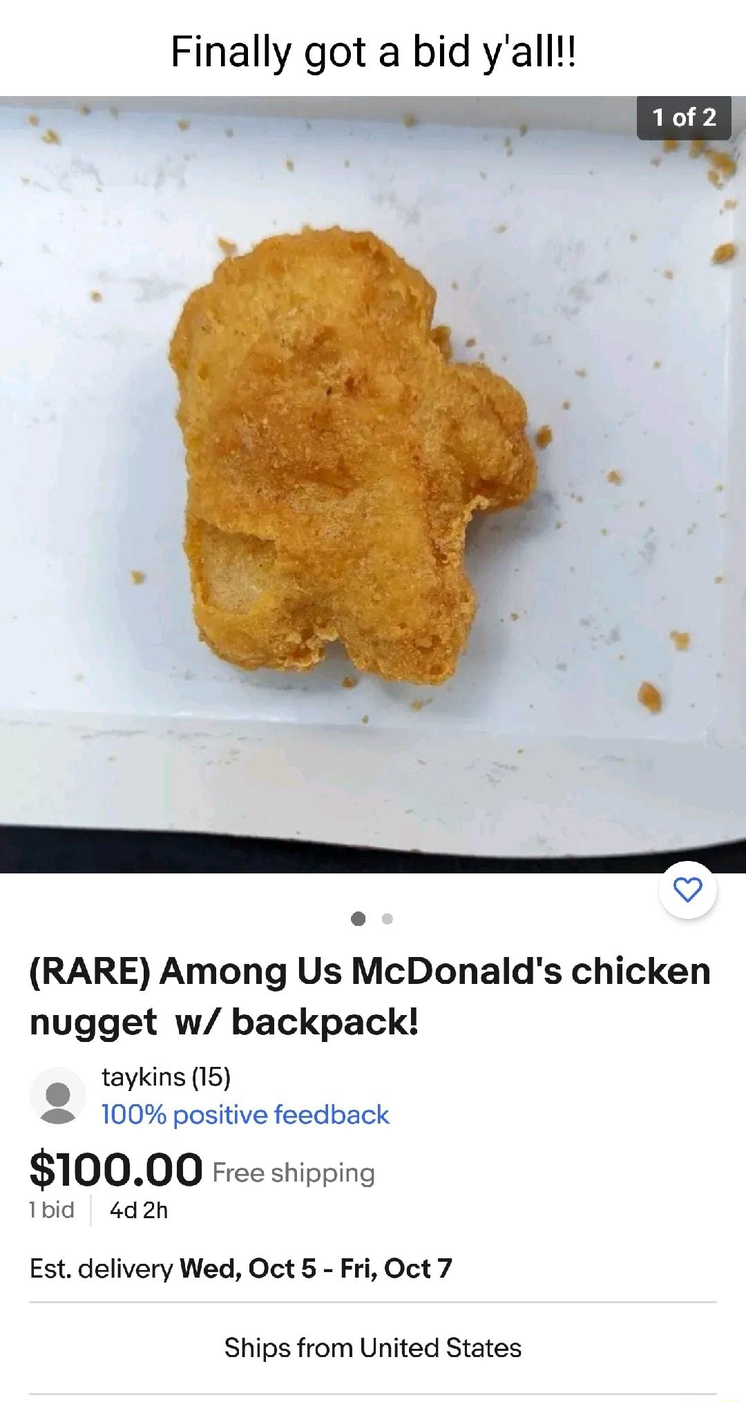 Finally got a bid yall RARE Among Us McDonalds chicken nugget w backpack taykins 15 100 positive feedback 10000 Free shipping Tbid 4d2h Est delivery Wed Oct 5 Fri Oct 7 Ships from United States