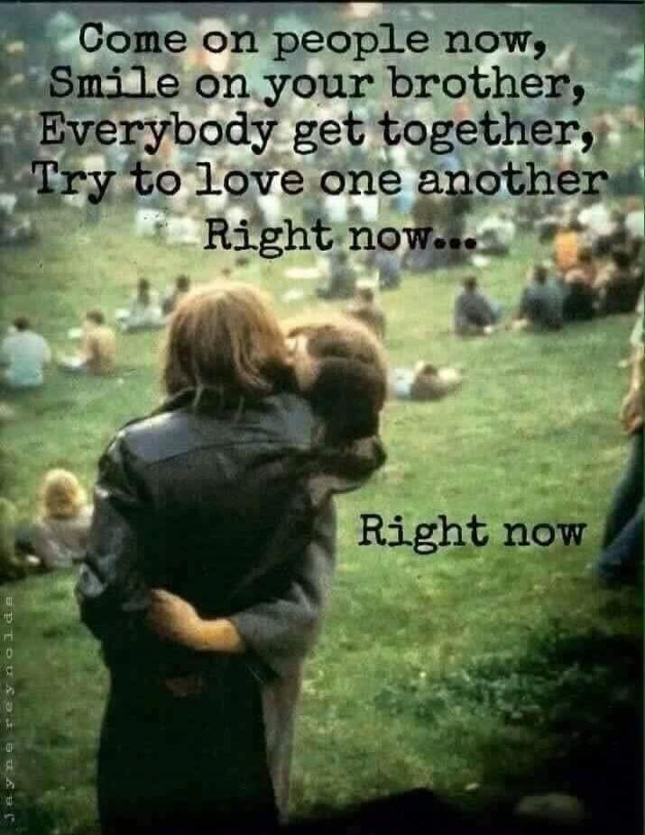 Come on people now, Smile on your brother, Everybody get together, Try to love one another Right now... Right now