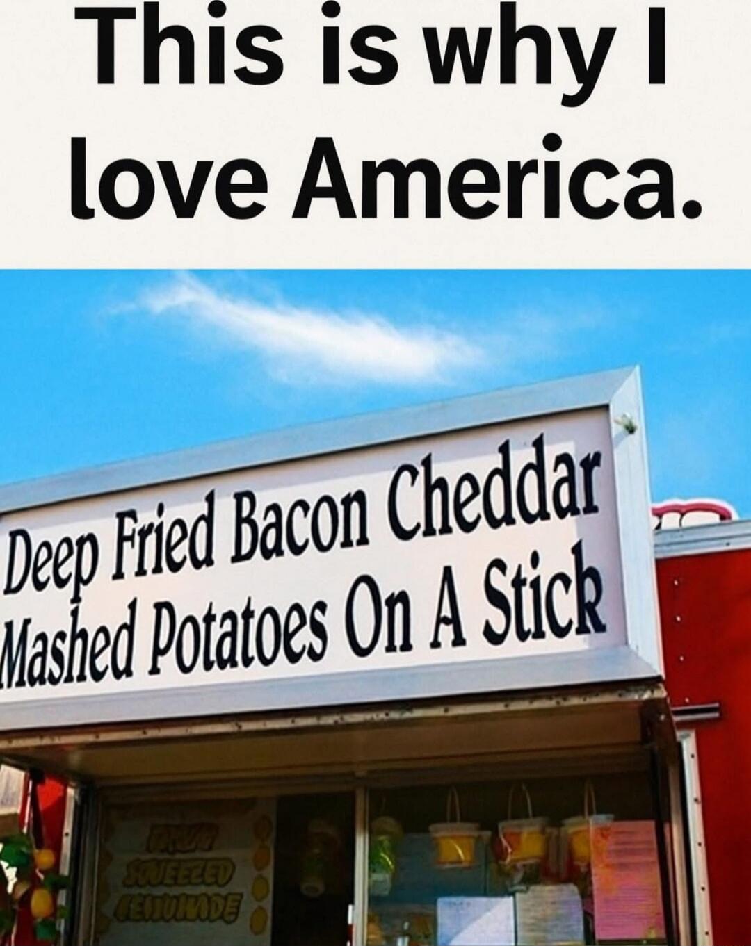 This is why I love America. Deep Fried Bacon Cheddar Mashed Potatoes On A Stick