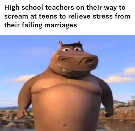 High school teachers on their way to scream at teens to relieve stress from their failing marriages