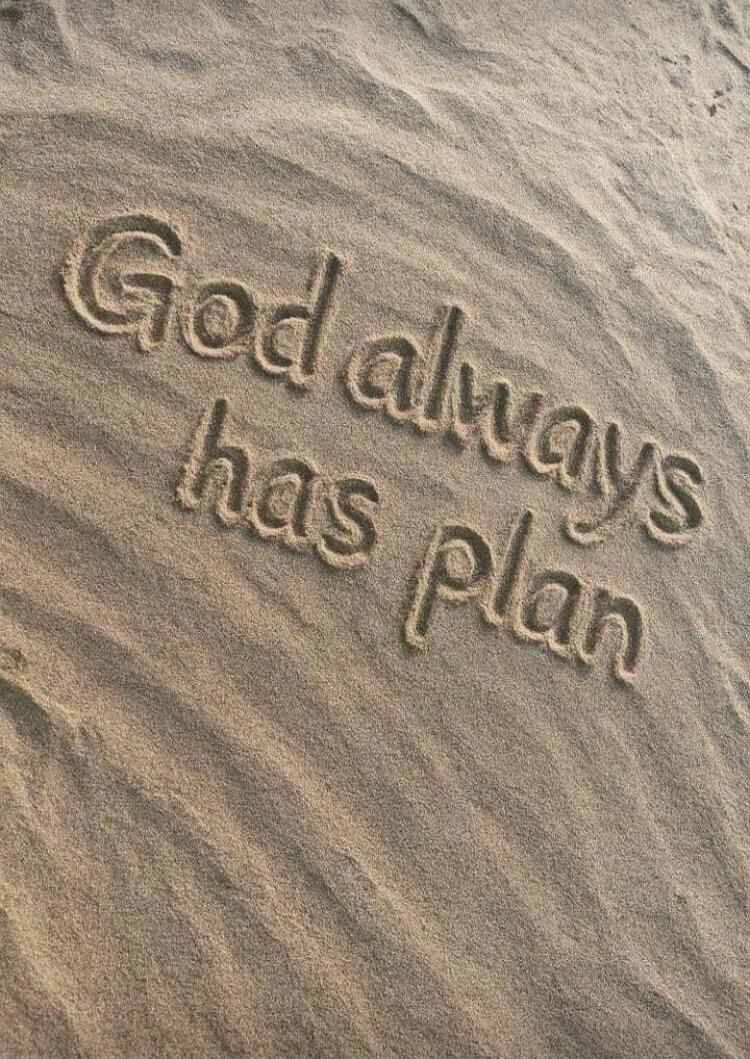 God always has plan