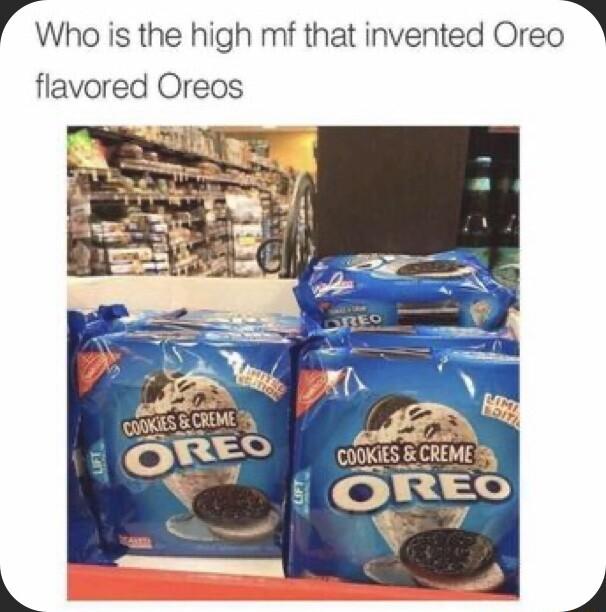 rWho is the high mf that invented Oreo1 flavored Oreos COOKIES CREMESY A ORE