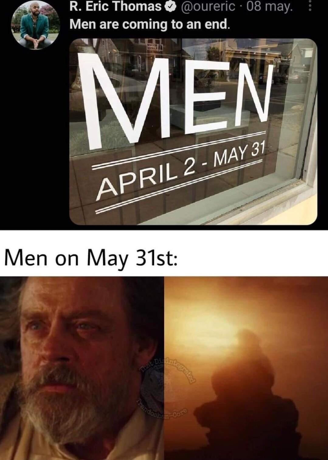 fft R Eric Thomas ourer Men are coming to an end Y Men on May 31st