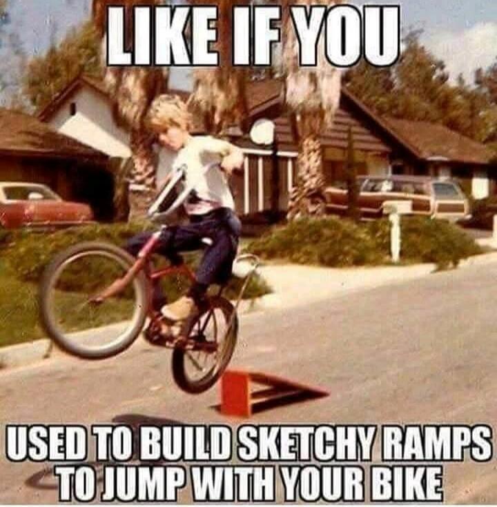 LIKE IF YOU USED TO BUILD SKETCHY RAMPS TO JUMP WITH YOUR BIKE