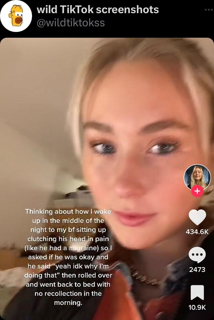 wild TikTok screenshots ne sol e W im bing that then rolled over and went back to bed with no recollection in the morning
