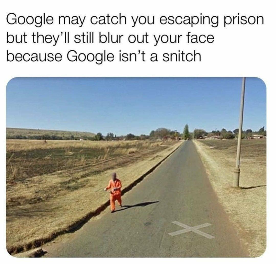Google may catch you escaping prison but theyll still blur out your face because Google isnt a snitch