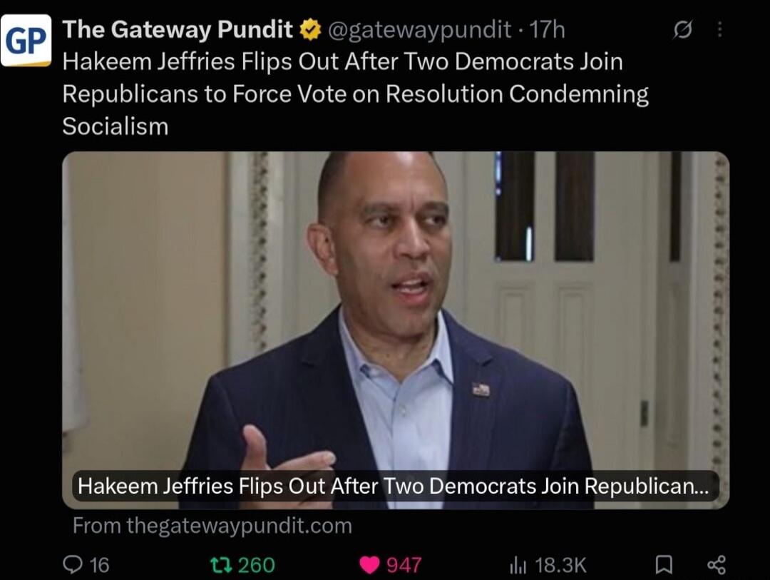 Hakeem Jeffries Flips Out After Two Democrats Join Republicans to Force Vote on Resolution Condemning Socialism
