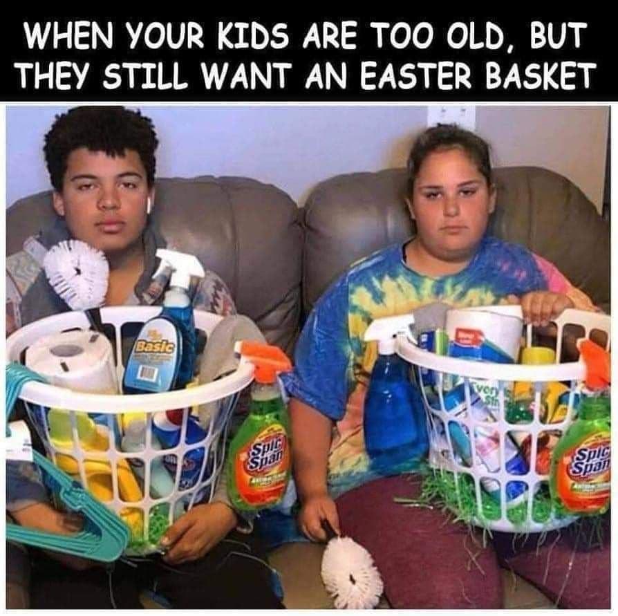 WHEN YOUR KIDS ARE TOO OLD BUT THEY STILL WANT AN EASTER BASKET