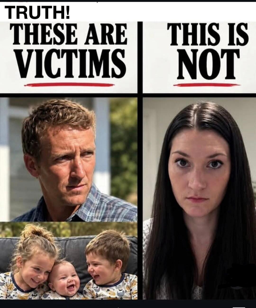 TRUTH! THESE ARE VICTIMS THIS IS NOT