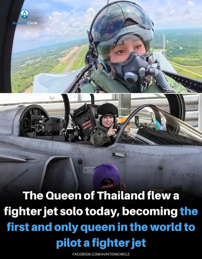 Aviation Circle The Queen of Thailand flew a fighter jet solo today, becoming the first and only queen in the world to pilot a fighter jet FACEBOOK.COM/AVIATIONCIRCLE
