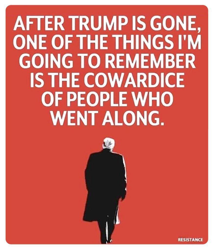 AFTER TRUMP IS GONE ONE OF THE THINGS IM GOING TO REMEMBER s 0 7200 3 OF PEOPLE WHO WENT ALONG