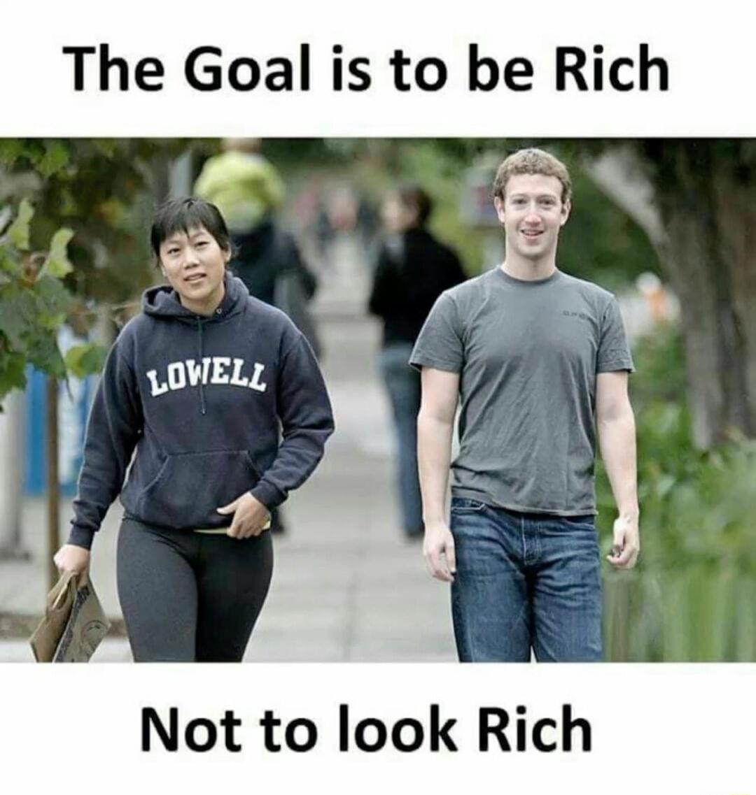 The Goal is to be Rich Not to look Rich