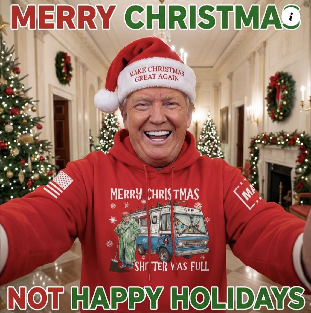 MERRY CHRISTMAS MAKE CHRISTMAS GREAT AGAIN NOT HAPPY HOLIDAYS