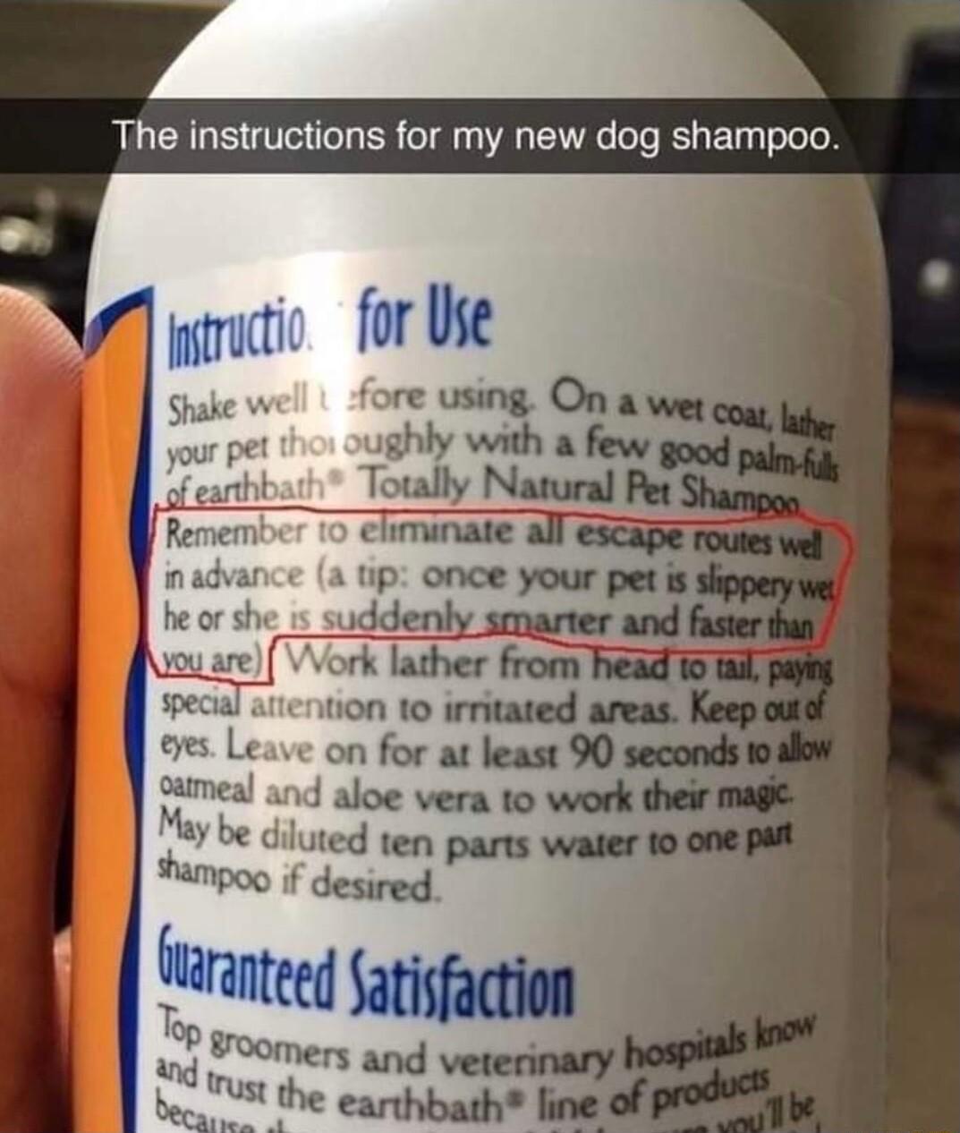 The instructions for my new dog shampoo