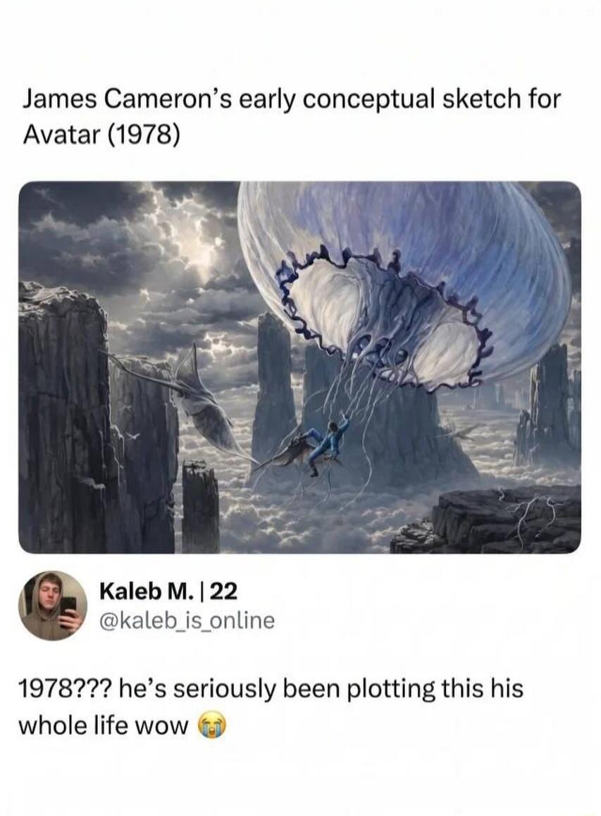 James Cameron's early conceptual sketch for Avatar (1978). Kaleb M. | 22 @kaleb_is_online. 1978??? he's seriously been plotting this his whole life wow 😭