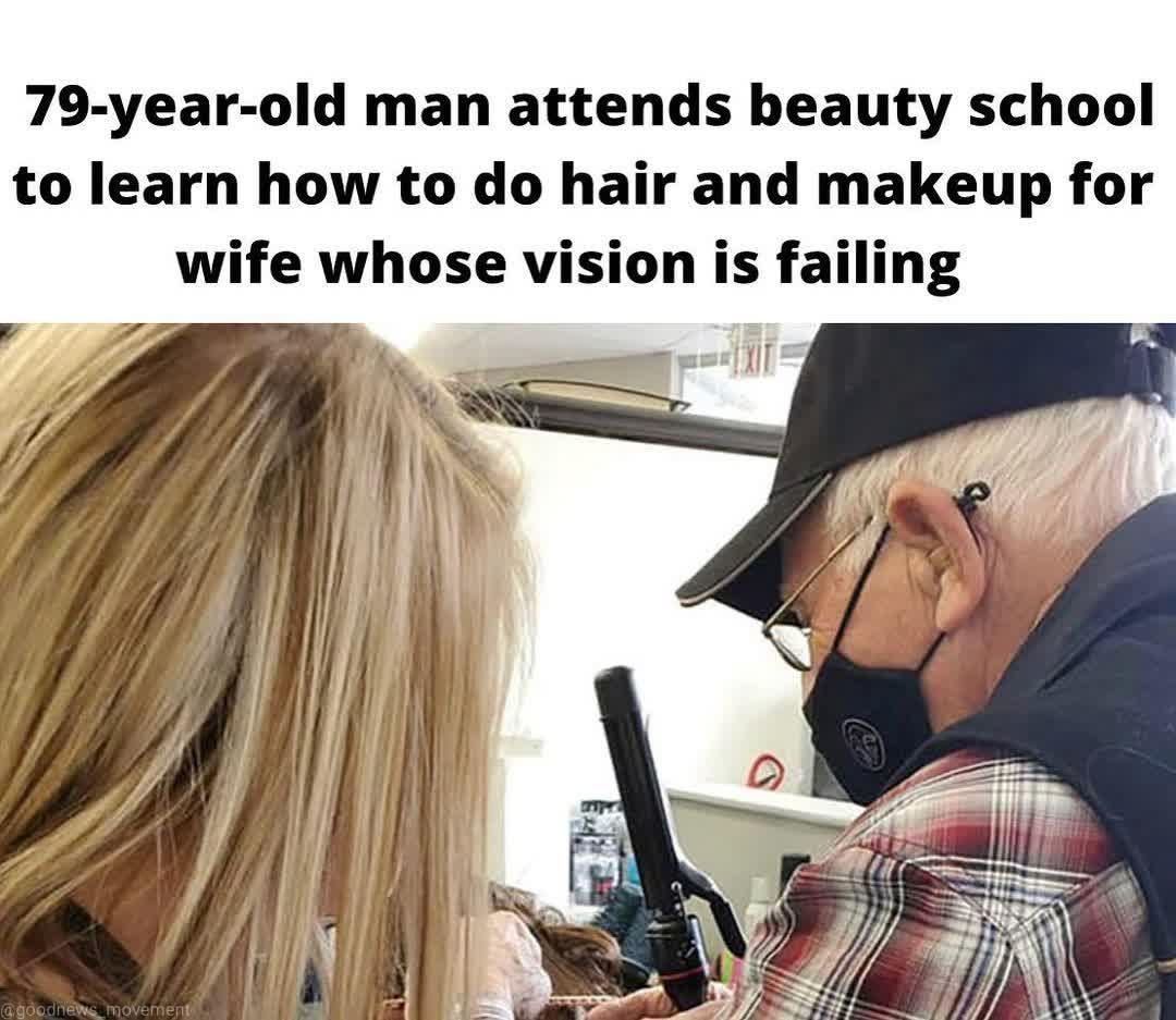 79 year old man attends beauty school to learn how to do hair and makeup for wife whose vision is failing