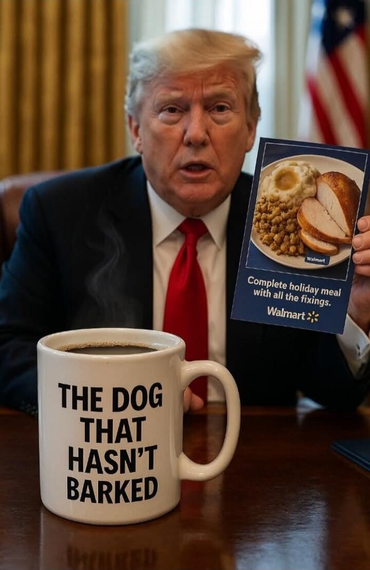 THE DOG THAT HASN'T BARKED
Complete holiday meal with all the fixings.
Walmart