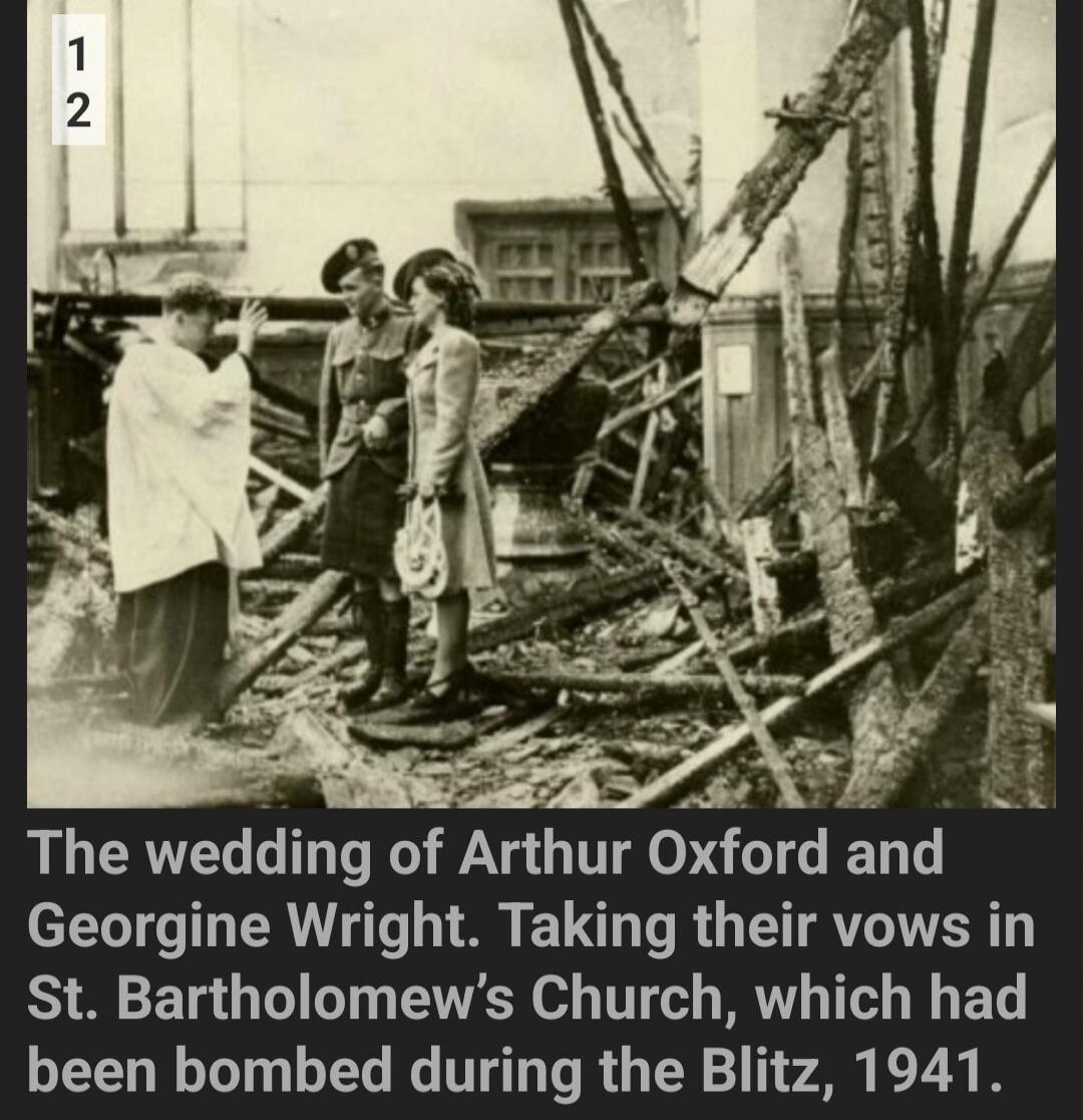 The wedding of Arthur Oxford and Georgine Wright. Taking their vows in St. Bartholomew's Church, which had been bombed during the Blitz, 1941.