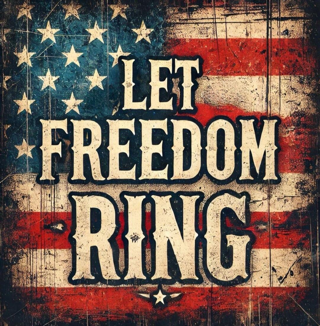 LET FREEDOM RING