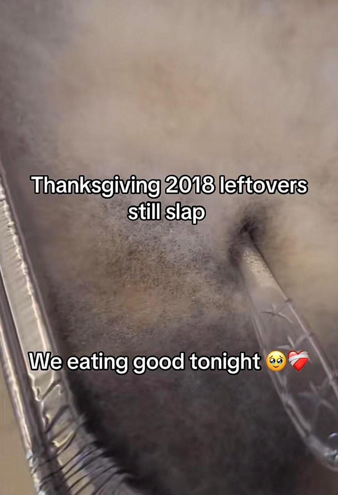 Thanksgiving 2018 leftovers still slap
We eating good tonight 😢❤️