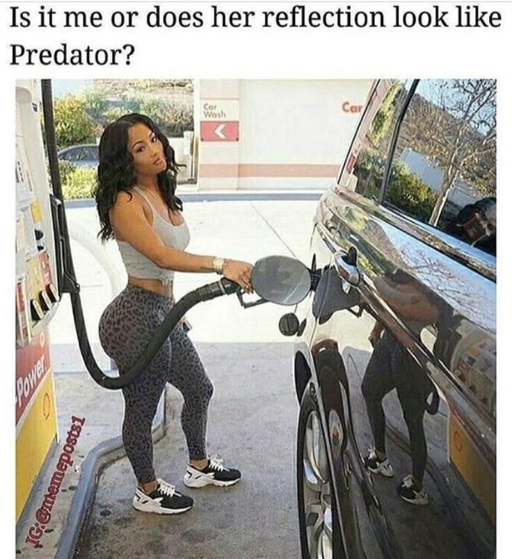 Is it me or does her reflection look like Predator? Car Wash Car Power IG: @memeposts1