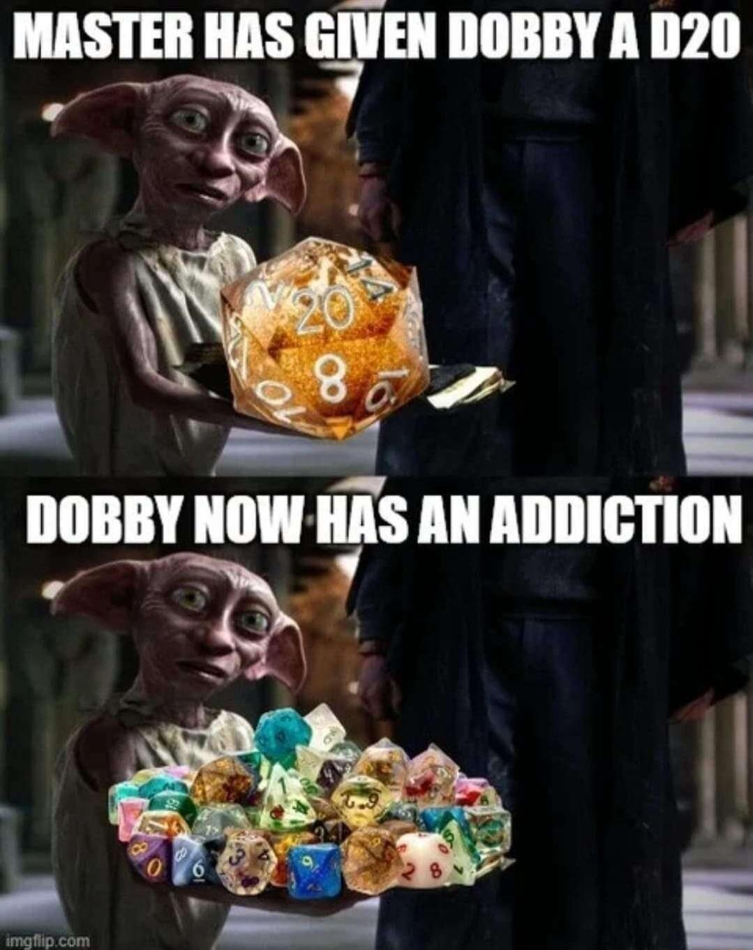 HISIEII IIIS GIVEN DOBBY A D20 IIIIBIIY IIIIH HAS AN ADDICTION