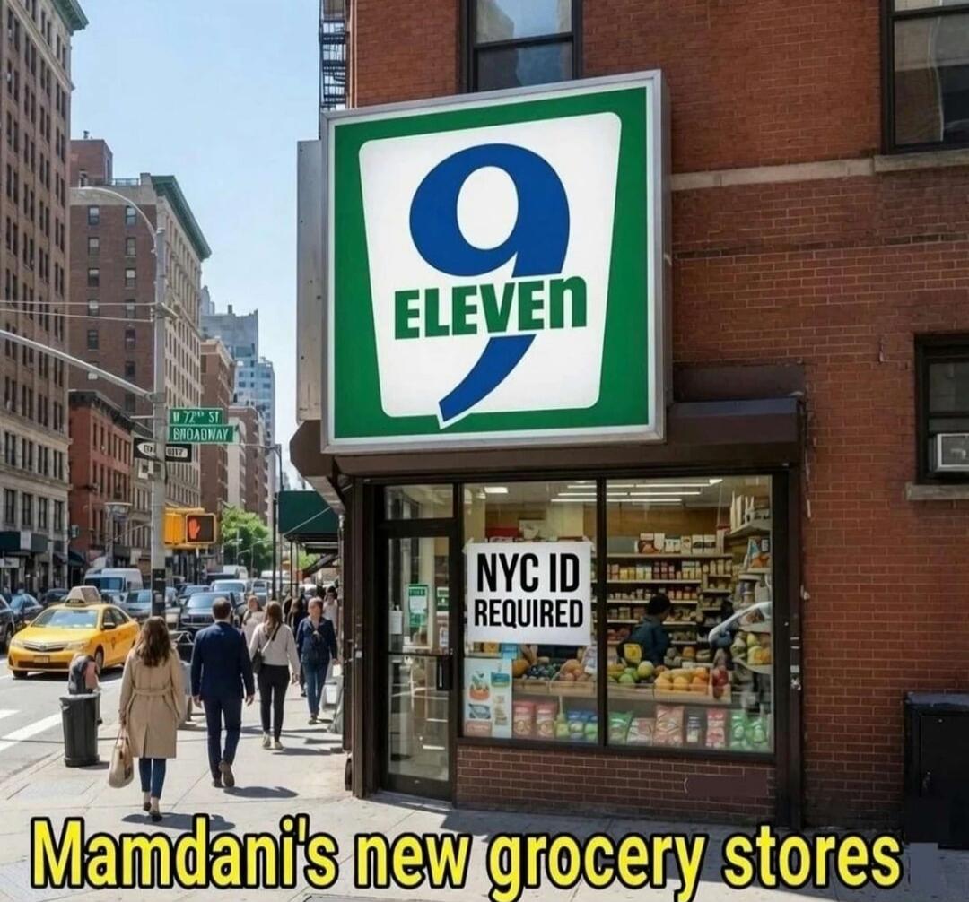 9 ELEVEN NYC ID REQUIRED W 72 ST BROADWAY Mamdanis new grocery stores